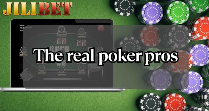 The real poker pros